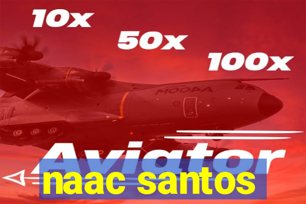 naac santos